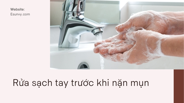 2.3. Rửa sạch tay, khử trùng dụng cụ nặn mụn bọc 1